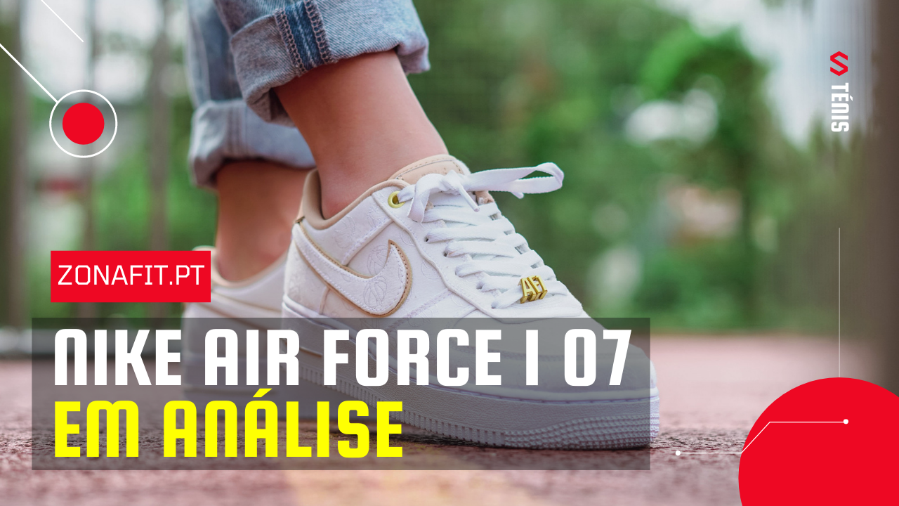 Nike Air Force 1 07 Análise Completa