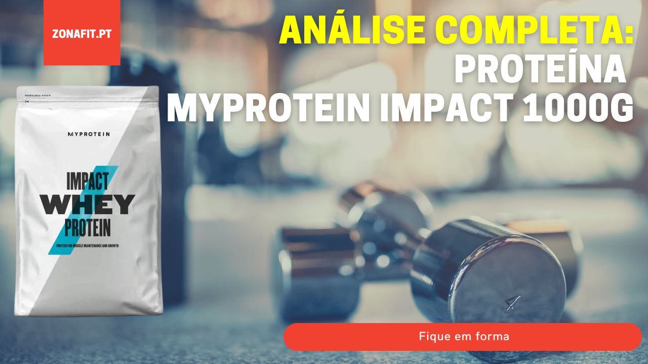Análise completa à proteina Myprotein Impact